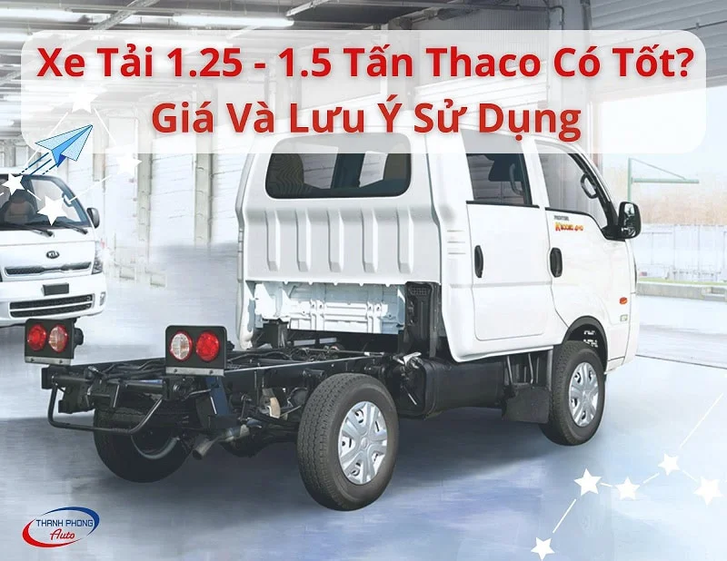 Thị trường xe tải Thaco cũ 2026, mua bán xe tải cũ, xe tải nhẹ, xe tải nặng