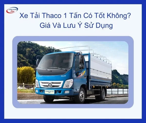Thị trường xe tải Thaco cũ 2026, mua bán xe tải cũ, xe tải nhẹ, xe tải nặng