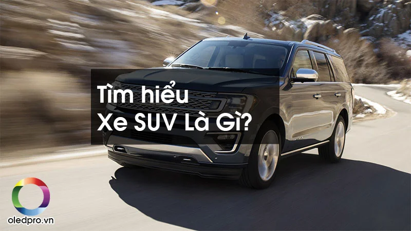 Thông số kỹ thuật các mẫu SUV cũ phổ biến